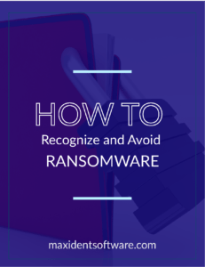 How to Recognize and Avoid Ransomware at your Dental Office Computer