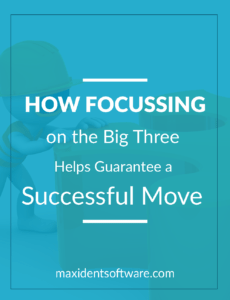 How Focussing on the Big Three Helps Guarantee a Successful Move