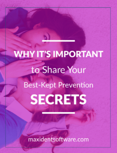 Why it’s Important to Share Your Best-Kept Prevention Secrets