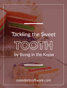Tackling the Sweet Tooth by Being in the Know