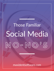 Those Familiar Social Media No-No’s