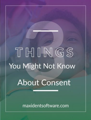 Three Things You Might Not Know About Consent