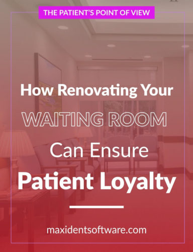 How Renovating Your Waiting Room Can Ensure Patient Loyalty